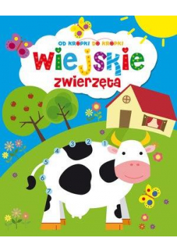 Od kropki do kropki. Wiejskie zwierzęta