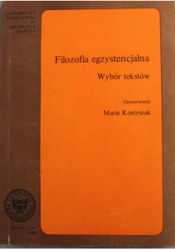 Filozofia egzystencjalna wybór tekstów