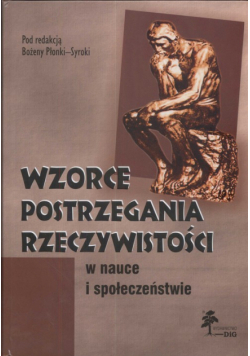 Wzorce postrzegania rzeczywistości w nauce i społeczeństwie