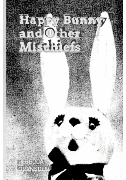 Happy Bunny and Other Mischiefs