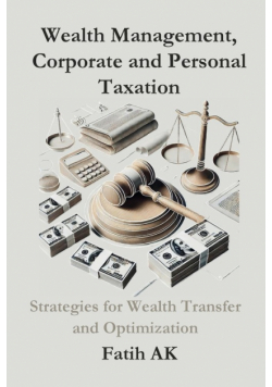 Wealth Management, Corporate and Personal Taxation