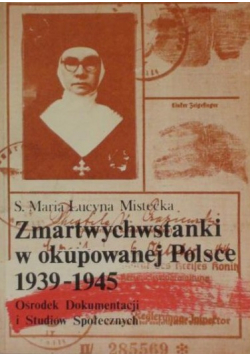Zmartwychwstanki w okupowanej Polsce 1939 1945