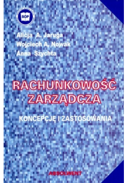 Rachunkowość zarządcza koncepcje i zastosowania