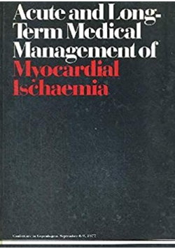 Acute and Long Term Medical Management of Myocardial Ischaemia