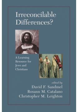 Irreconcilable Differences? A Learning Resource For Jews And Christians