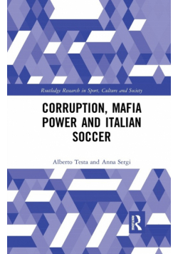 Corruption, Mafia Power and Italian Soccer