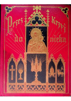 Przez krzyż do nieba 1911 r.