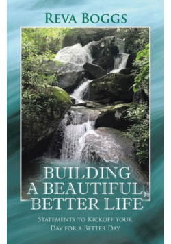 Building a Beautiful, Better Life