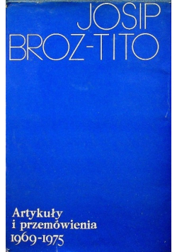 Artykuły i przemówienia 1969 - 1975