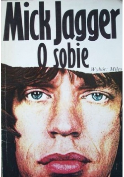 O sobie Mick Jagger