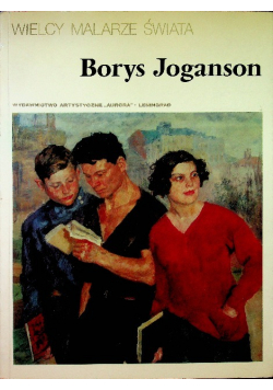 Wielcy malarze świata Borys Joganson