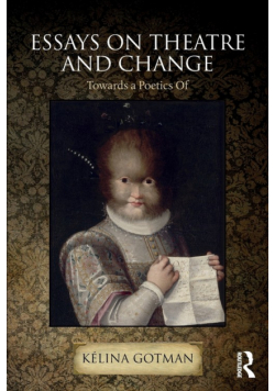 Essays on Theatre and Change