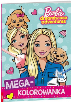 Megakolorowanka. Barbie dreamhouse adventure
