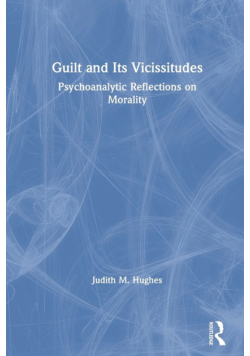 Guilt and Its Vicissitudes