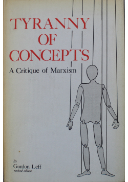 Tyranny of Concepts A Critique of Marxism