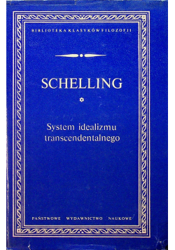 SCHELLING System idealizmu transcendentalnego