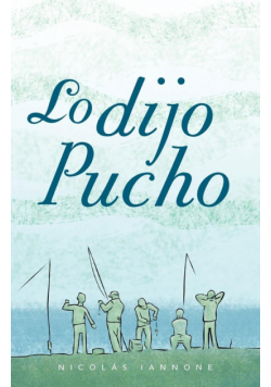 Lo Dijo Pucho