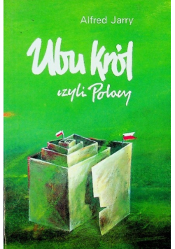 Ubu król czyli Polacy