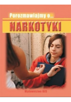 Porozmawiajmy o Narkotyki