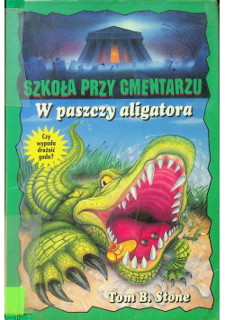 Szkoła przy cmentarzu W paszczy aligatora