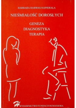 Nieśmiałość dorosłych Geneza Diagnostyka Terapia