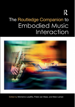 The Routledge Companion to Embodied Music Interaction