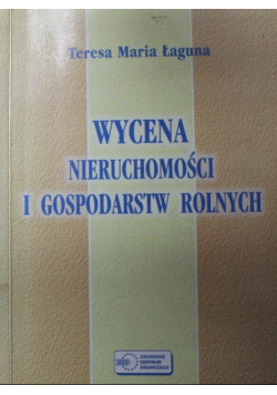 Wycena nieruchomości i gospodarstw rolnych