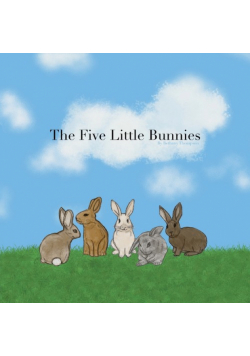 The Five Little Bunnies