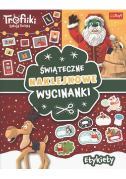 Etykiety. Trefliki ratują święta. Świąteczne naklejkowe wycinanki