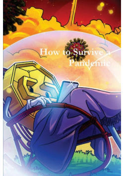 How to Survive a Pandemic