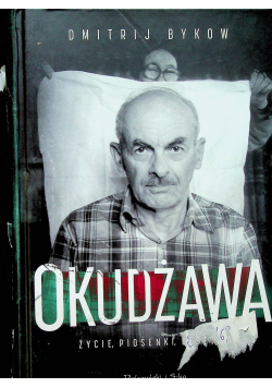 Okudżawa Życie piosenki legenda