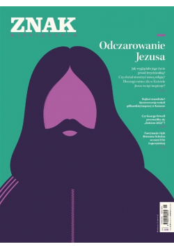 Miesięcznik Znak Nr 810 Odczarowanie Jezusa