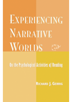 Experiencing Narrative Worlds