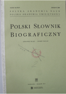 Polski Słownik Biograficzny Tom XLIX Zeszyty 200 -203