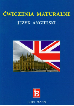 Ćwiczenia maturalne język angielski