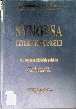 Synopsa czterech Ewangelii w nowym przekładzie polskim