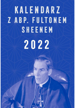 Kalendarz z abp. Fultonem Sheenem 2022