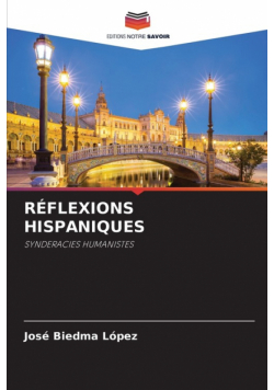 Réflexions Hispaniques