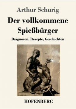 Der vollkommene Spießbürger