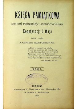 Księga pamiątkowa setnej rocznicy ustanowienia Konstytucji 3 maja Tom I 1891 r