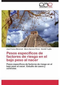 Pesos específicos de factores de riesgo en el bajo peso al nacer