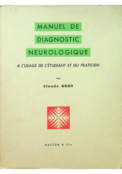 Manuel de Diagnostic neurologique