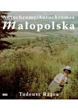 Autochromy Autochromes Małopolska