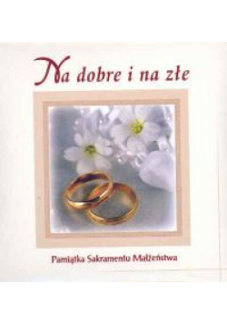 Na dobre i na złe