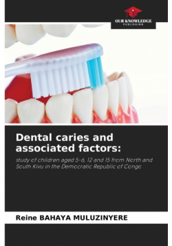 Dental caries and associated factors