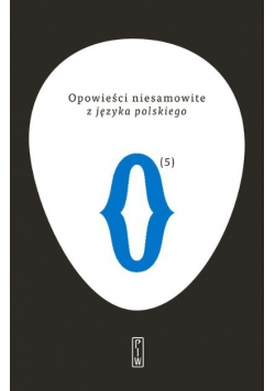 Opowieści niesamowite z języka polskiego Tom 5