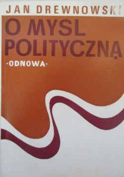O myśl polityczną. Odnowa