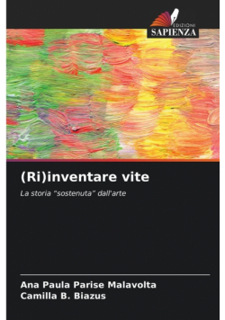 (Ri)inventare vite