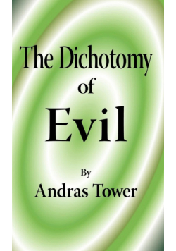 The Dichotomy of Evil