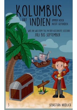 Kolumbus hat Indien immer noch nicht gefunden Band 3